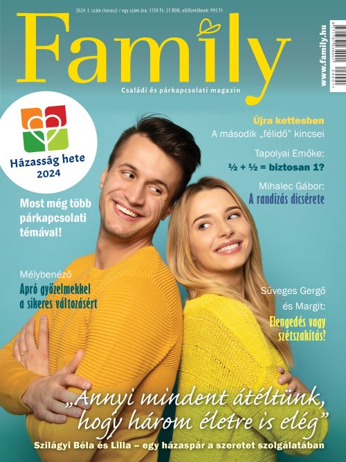Family – Családi és párkapcsolati magazin - 2024 I. szám (tavasz)