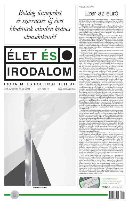 Élet és Irodalom irodalmi és politikai hetilap - LXVI. ÉVFOLYAM, 51. SZÁM